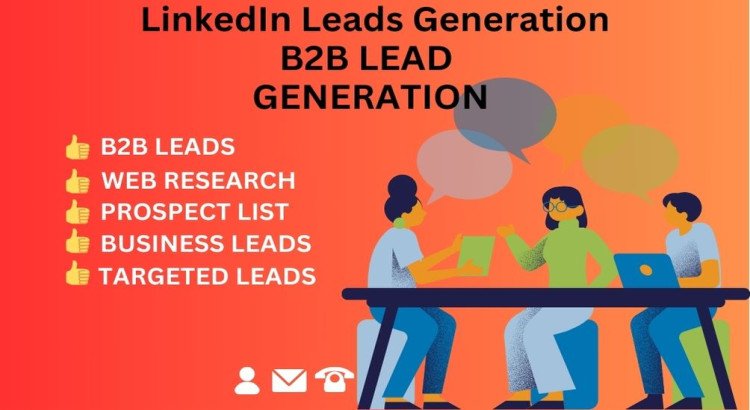I will provide B2B lead generation, LinkedIn lead generation, and B2B leads services.