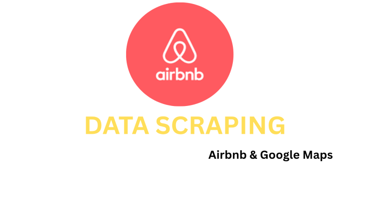 I will scrape Airbnb listings, Google Maps data, and custom website data