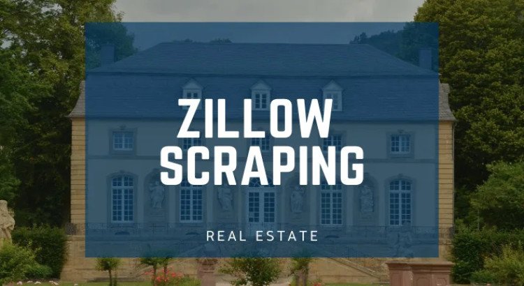 I will do perfect zillow scraping for real estate.