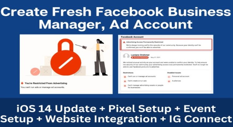 I will create fresh facebook business manager and ads account