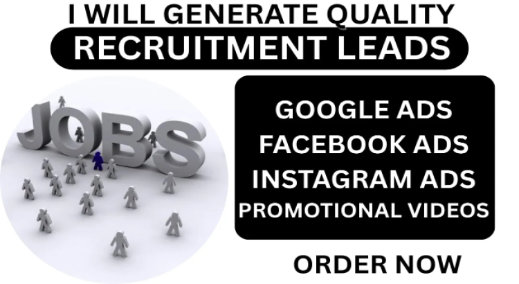 I will recruitment leads staffing agency leads job recruitment facebook ads google ads