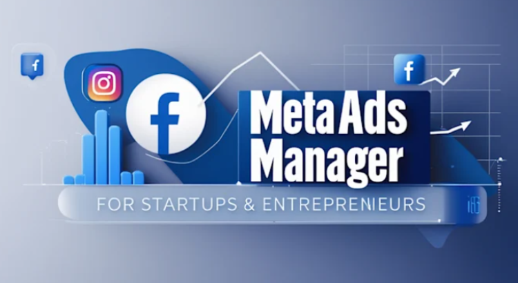 I will be meta ads manager for startups and entrepreneurs.